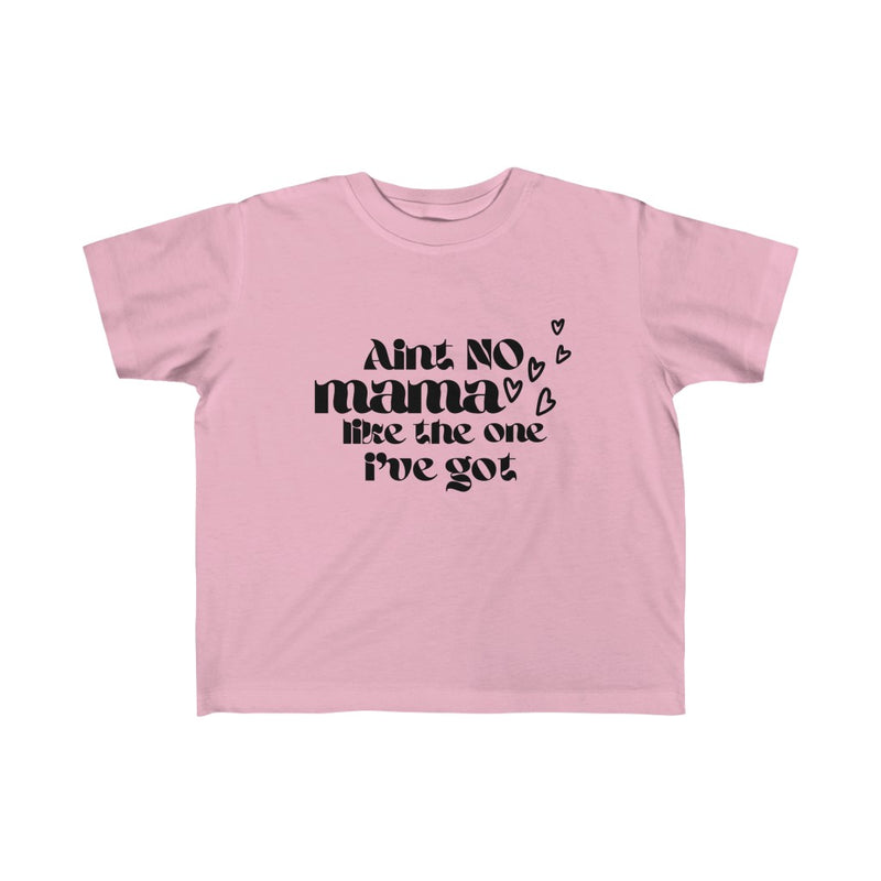 Girls "Aint No Mama"  Jersey Tee