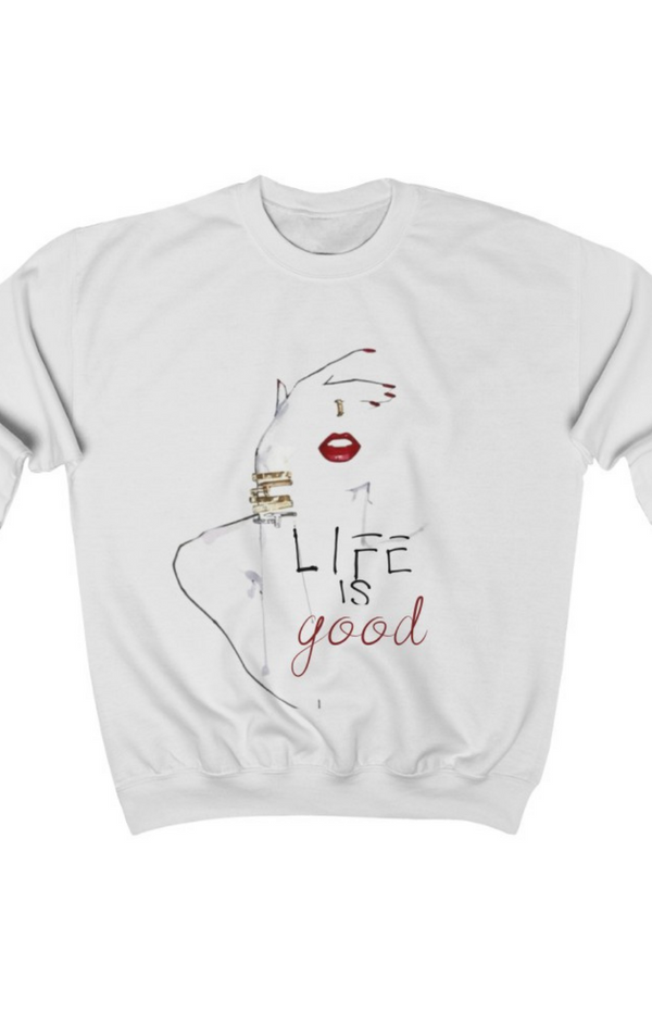 "LIFE Is Good"  Crewneck Sweatshirt