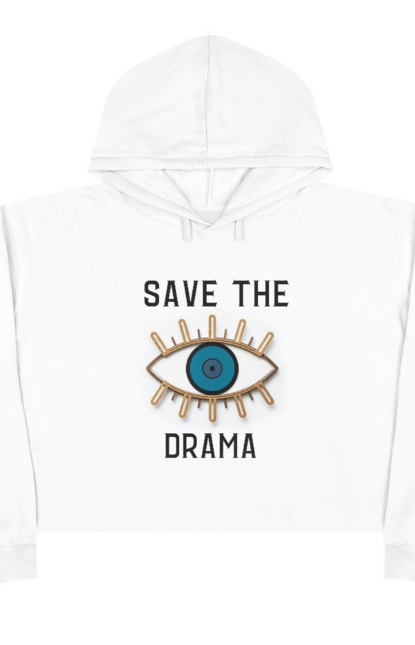 "Save The Drama" Cropped Sweatshirt