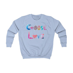 Choose love Kids Sweatshirt