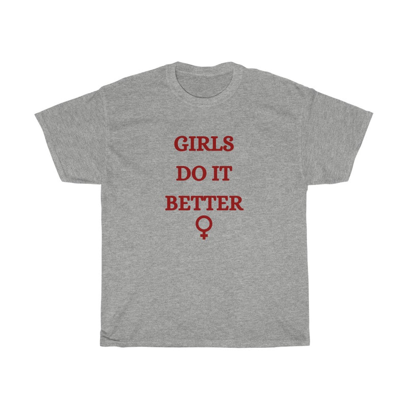 Girls Do It Better Tee