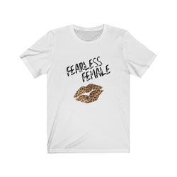 "Fearless Female" T-shirt