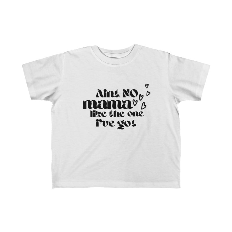 Girls "Aint No Mama"  Jersey Tee