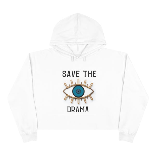 "Save The Drama" Cropped Sweatshirt