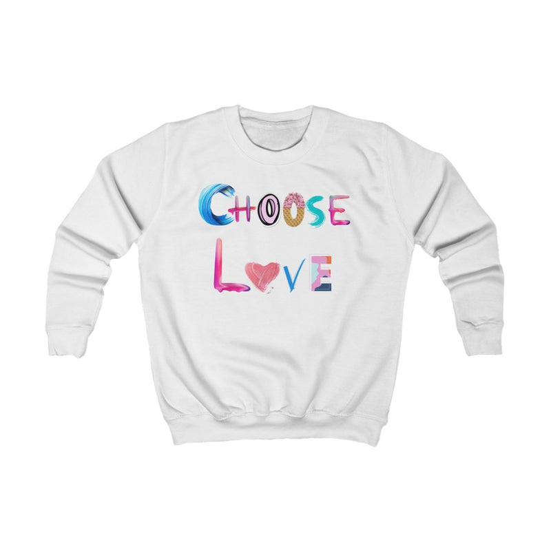 Choose love Kids Sweatshirt