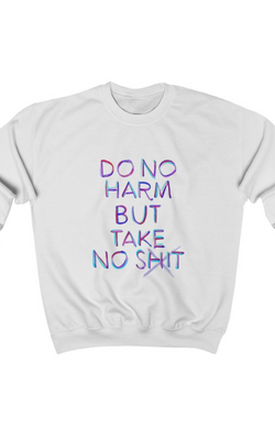 Do No Harm Sweatshirt