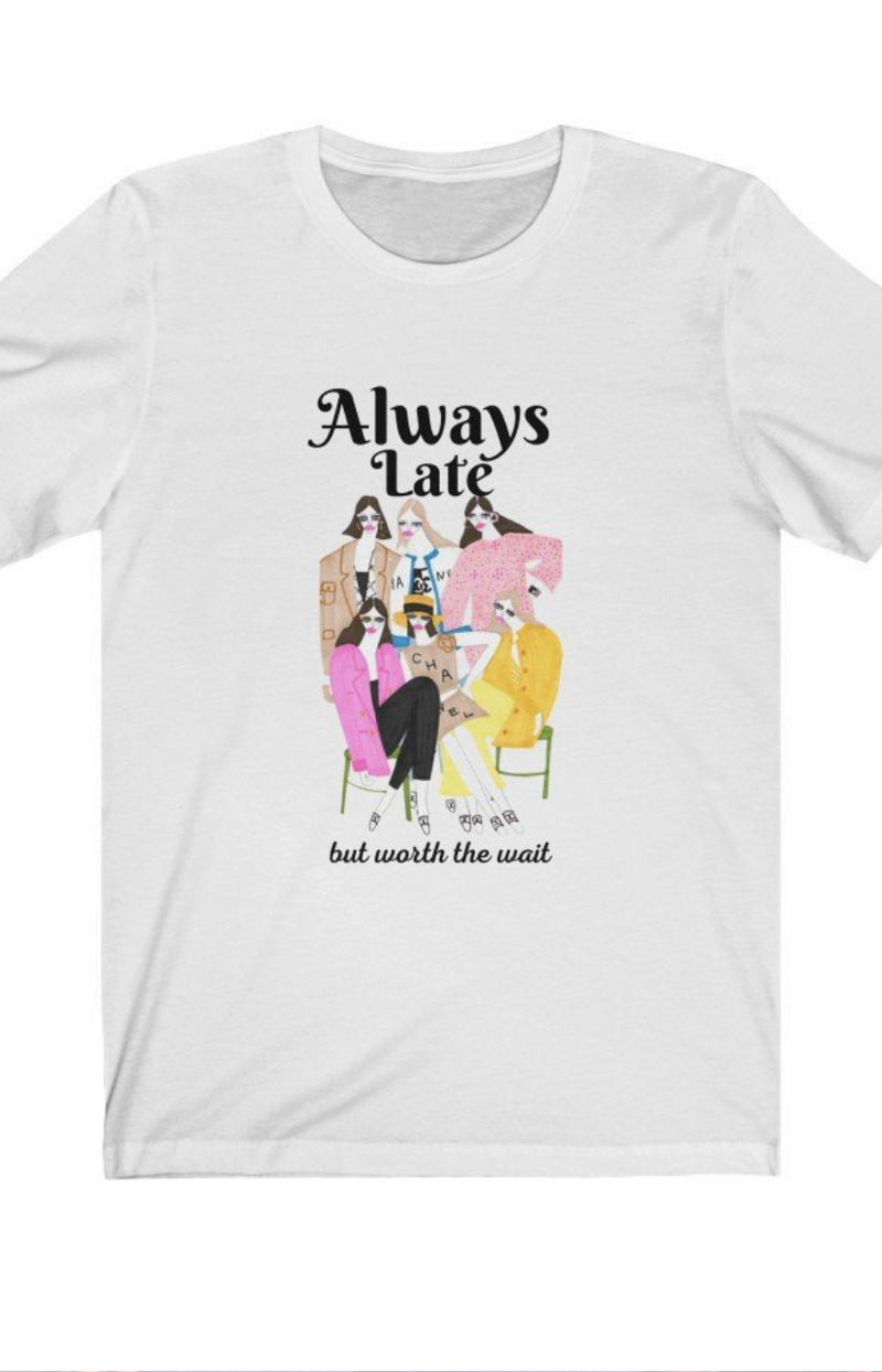 Always Late Tee