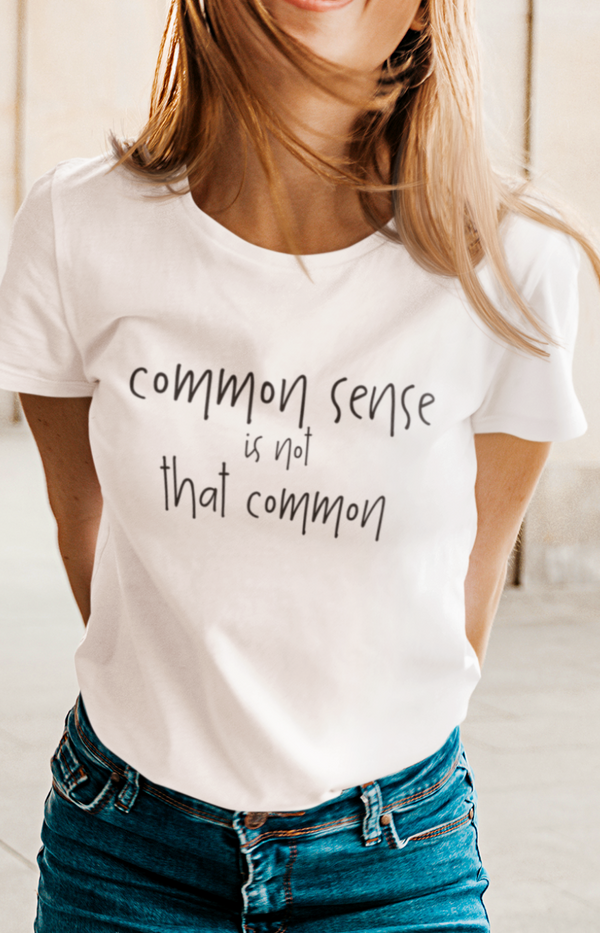 Common Sense T-Shirt