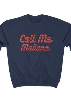 Call Me Mañana Sweater