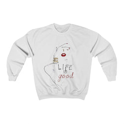 "LIFE Is Good"  Crewneck Sweatshirt