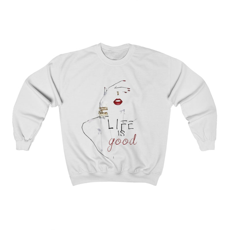 "LIFE Is Good"  Crewneck Sweatshirt