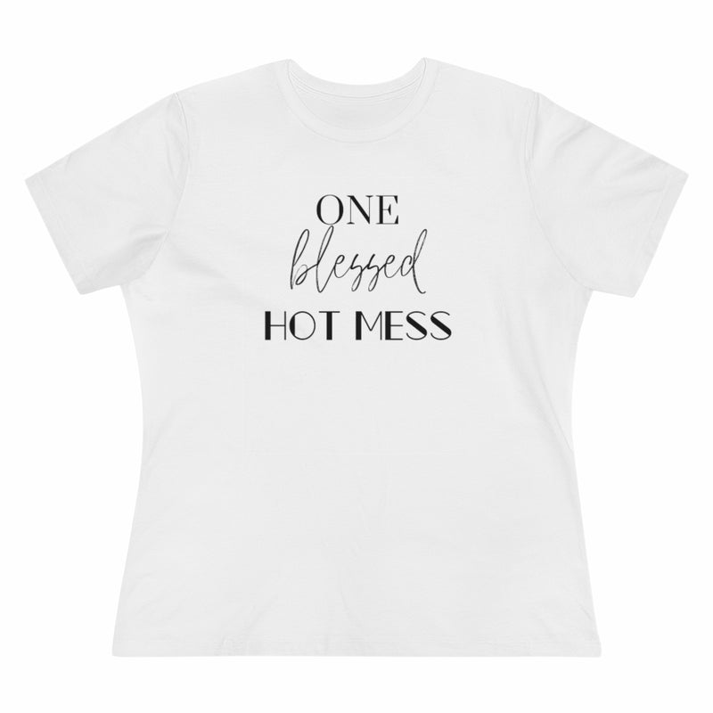 "Blessed Hot Mess" t-shirt