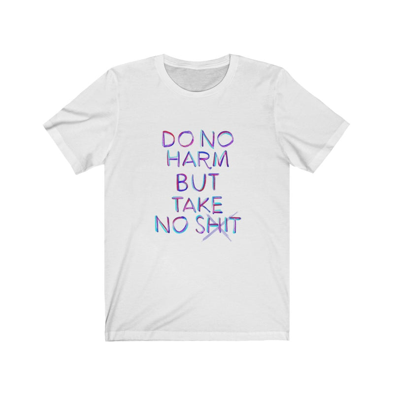 "Do no harm" T-shirt