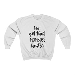 "MOM Hustle" sweatshirt