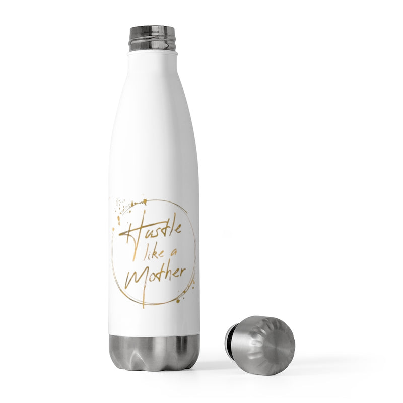 Hustle Like A Mother Waterbottle