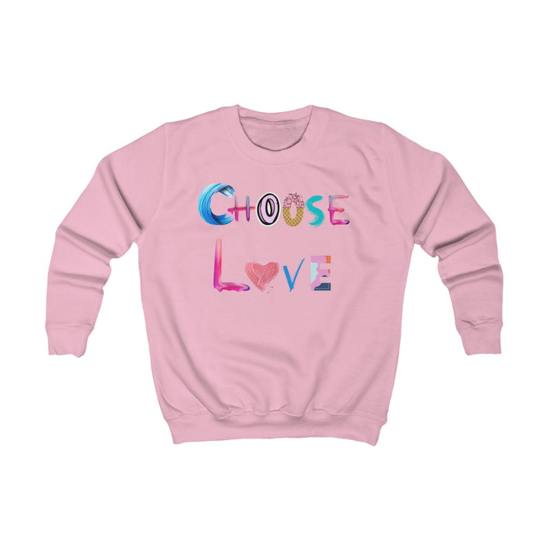 Choose love Kids Sweatshirt