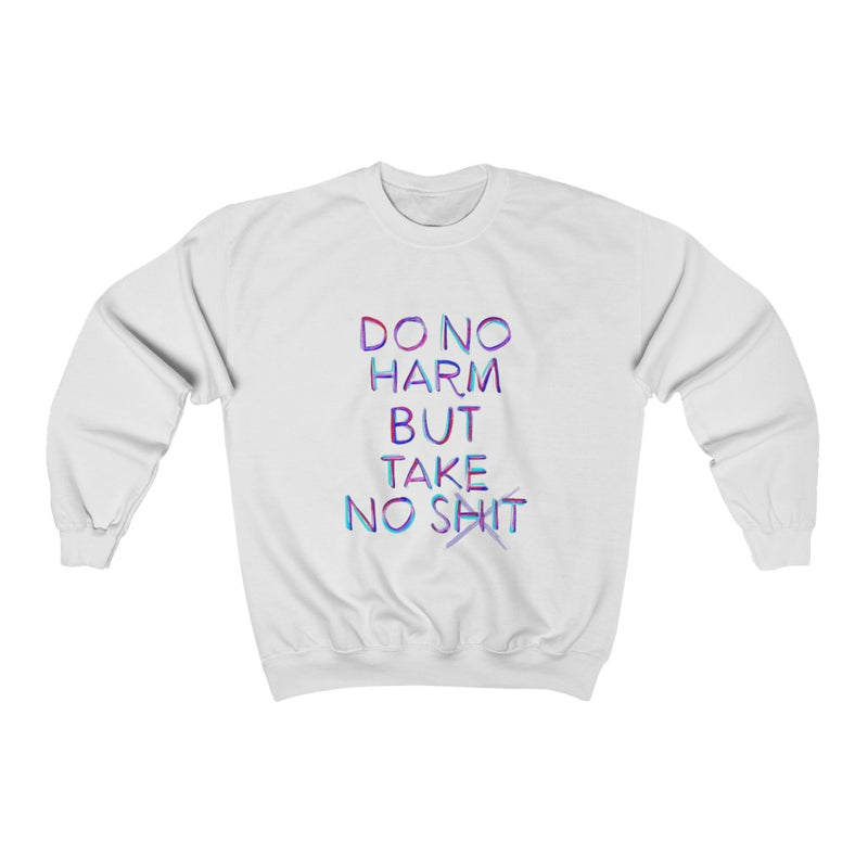 Do No Harm Sweatshirt